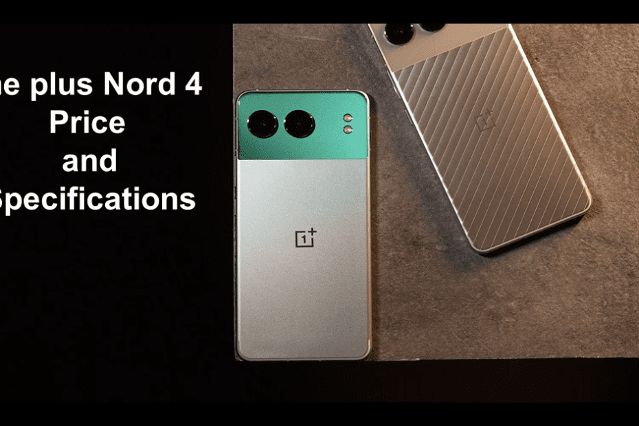 The OnePlus Nord 4