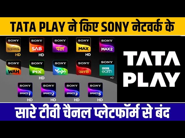 Tata Play Removes Sony Channels